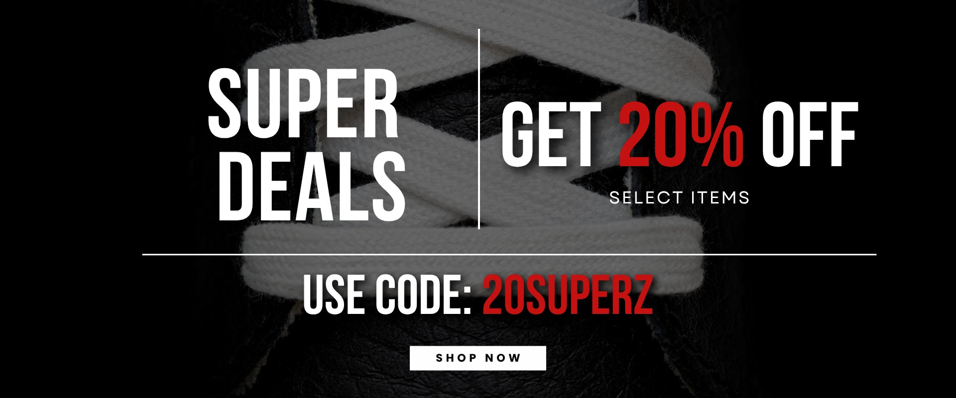 Super Deals 20% Off
